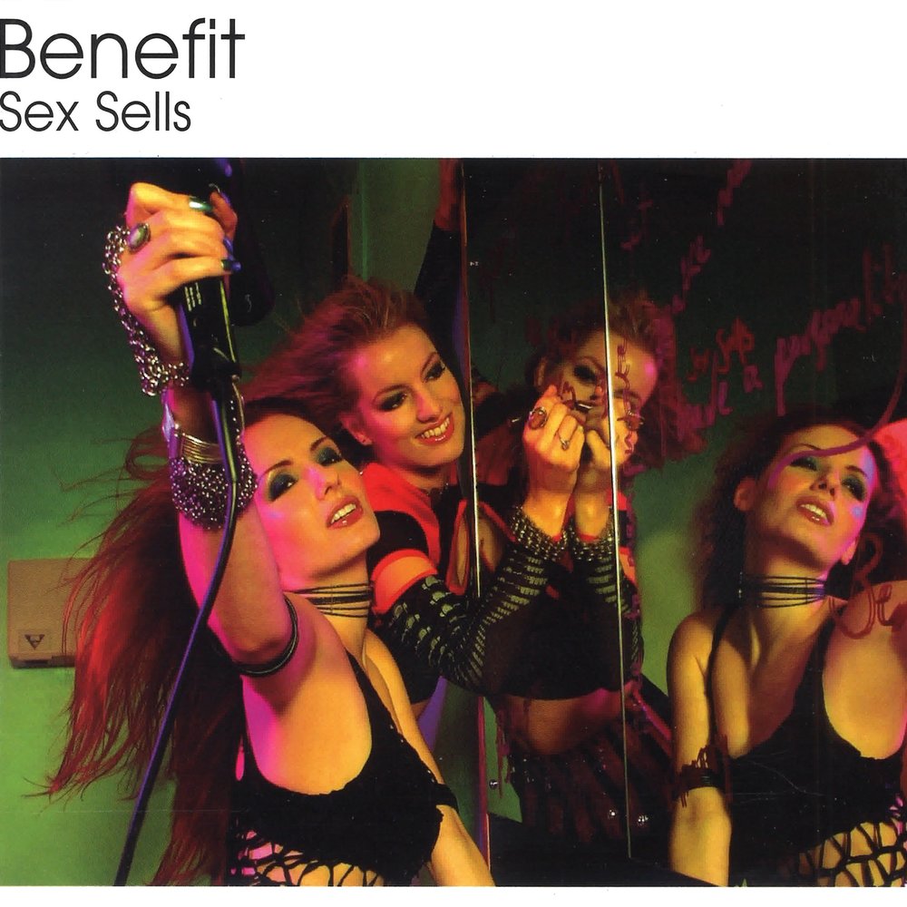 Benefit — Sex Sells текст