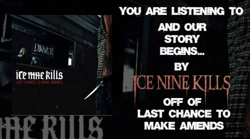 Ice Nine Kills - ...And Our Story Begins