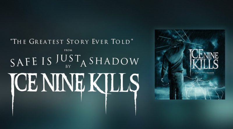 Ice Nine Kills - The Greatest Story Ever Told