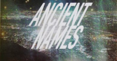 Lord Huron - Ancient Names (Part I)