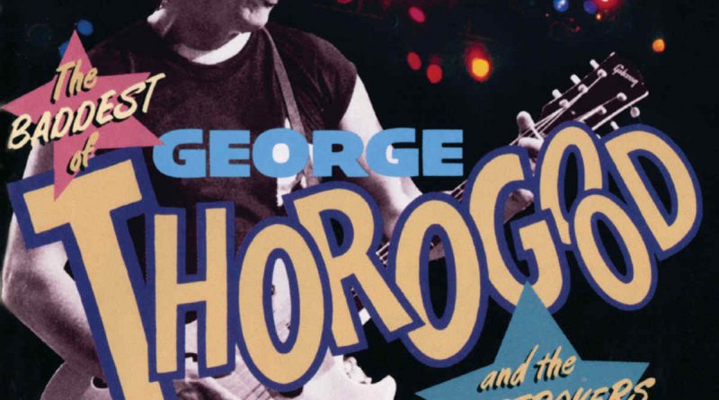 I'm A Steady Rollin' Man - George Thorogood & The Destroyers