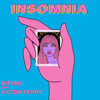 DITVAK, Victor Perry - Insomnia