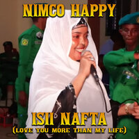 Nimco Happy - Isii Nafta (Love You More Than My Life)