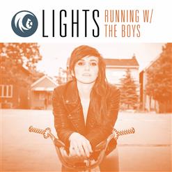Lights - Running with the Boys