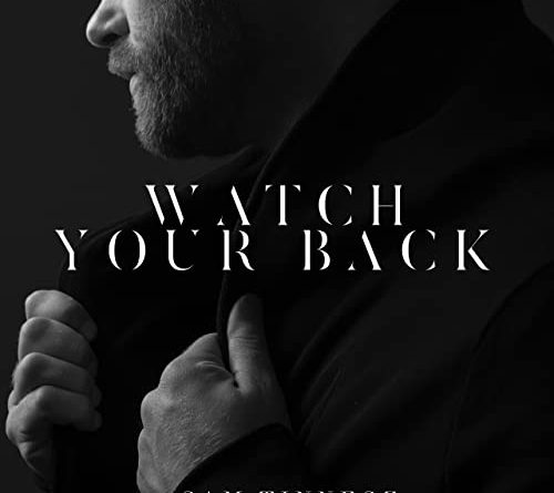Sam Tinnesz - Watch Your Back