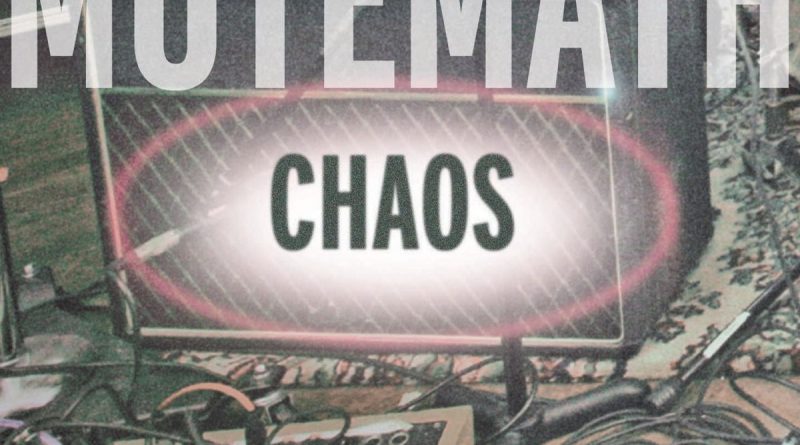 Mute Math - Chaos