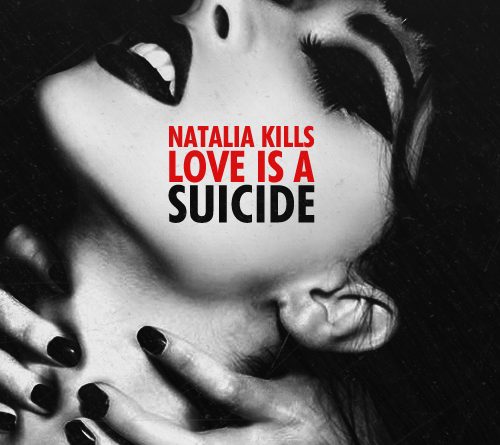 Natalia Kills - Love is a Suicide