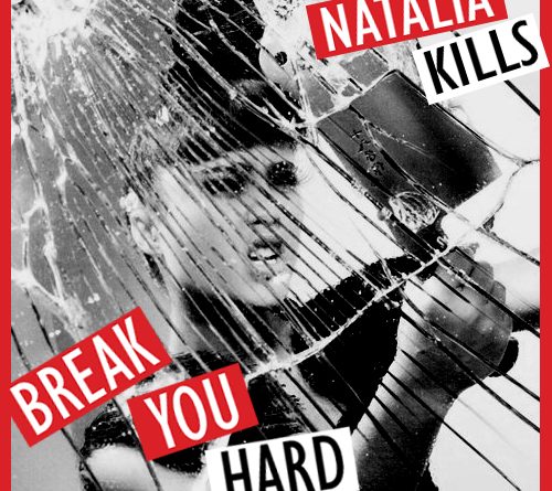 Natalia Kills - Break You Hard
