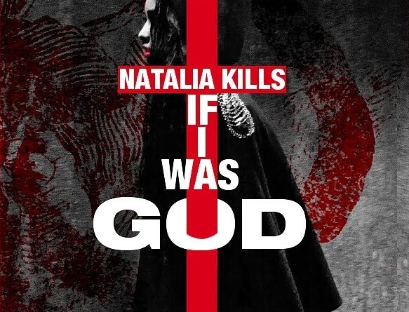 Natalia Kills - If I Was God