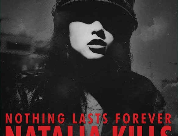Natalia Kills, Billy Kraven - Nothing Lasts Forever