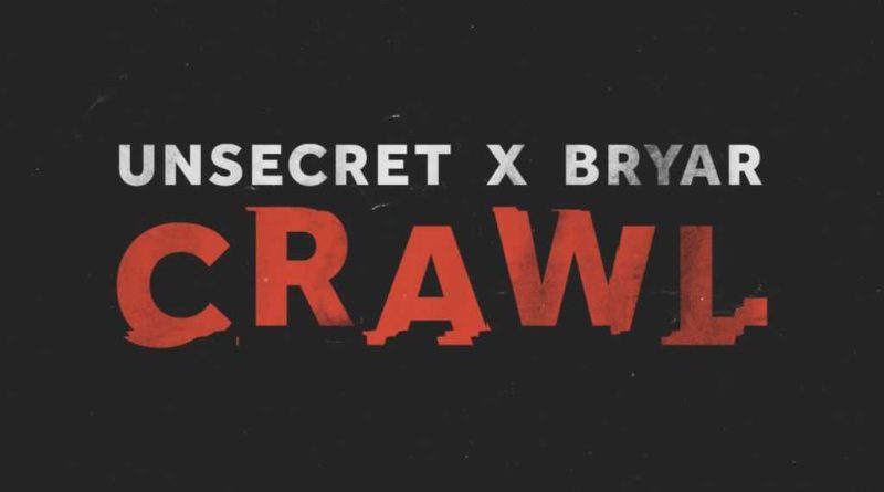 UNSECRET, Bryar - Crawl