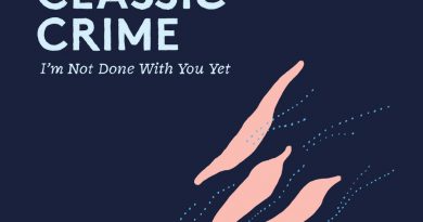 The Classic Crime - I'm Not Done With You Yet