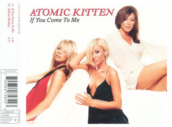 Atomic Kitten ‎– If You Come To Me