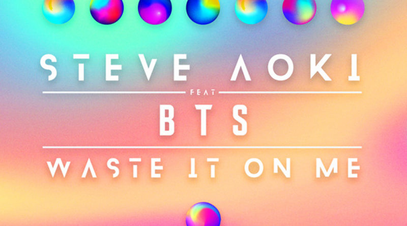 Steve Aoki, BTS - Waste It On Me