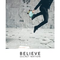 Secret Nation - Believe