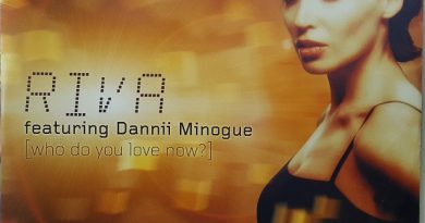 Riva, Dannii Minogue - Who Do You Love Now