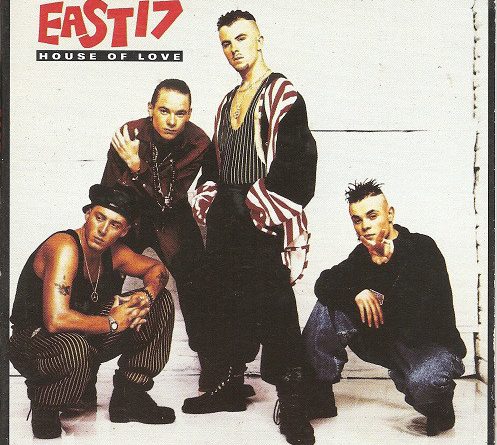 East 17 - House Of Love