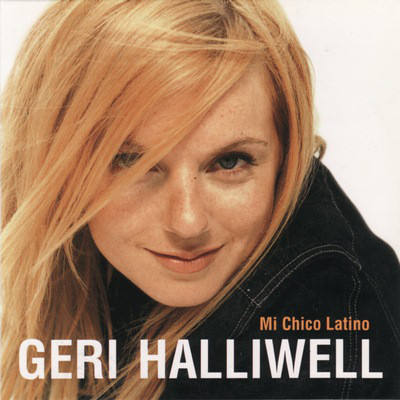 Geri Halliwell - Mi Chico Latino