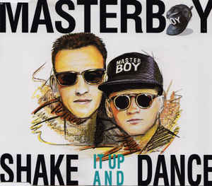 Masterboy ‎– Shake It Up And Dance