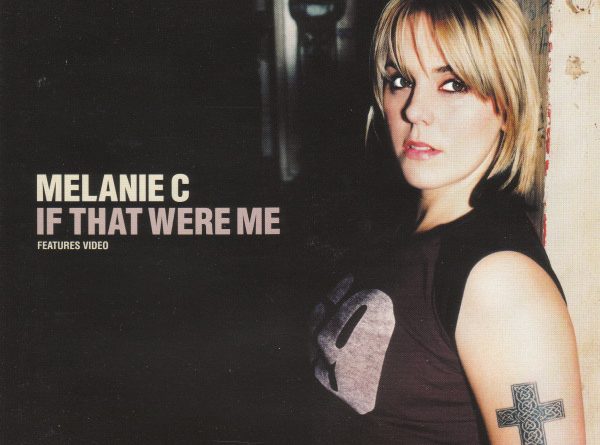 Melanie C ‎– If That Were Me