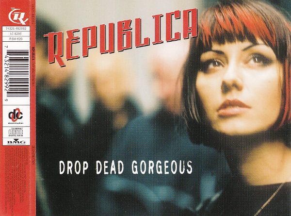 Republica ‎– Drop Dead Gorgeous