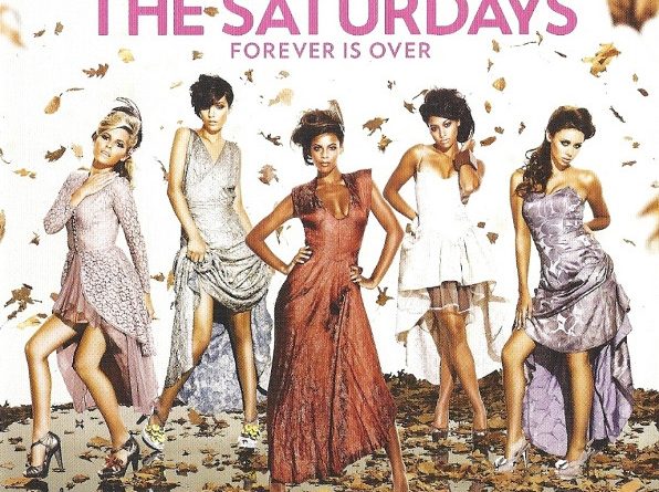 The Saturdays ‎– Forever Is Over