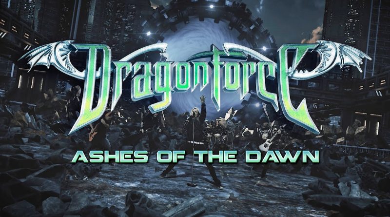 DragonForce - Ashes of the Dawn