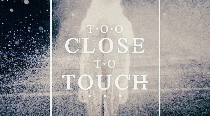 Китон Пирс too close to Touch. Too close to Touch album. To Touch. Your Touch обложка.