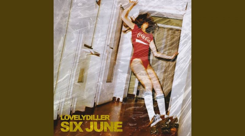 Lovelydiller - Six June