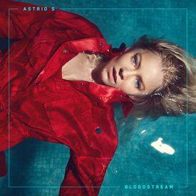 Astrid S - Bloodstream