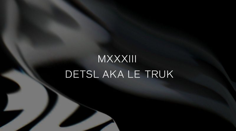 Detsl aka Le Truk — Make U Sweat