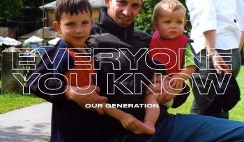 Everyone You Know - Our Generation