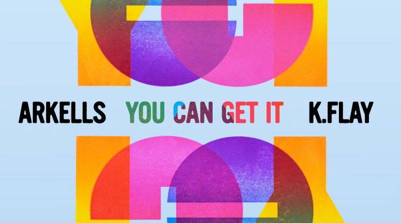 Arkells, K.Flay - You Can Get It