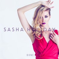 Sasha Holiday - Done