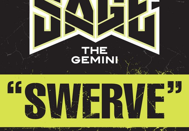 Sage The Gemini - Swerve