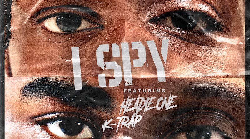 Krept, Headie One, K-Trap - I Spy