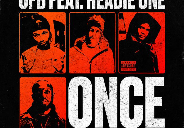 OFB, Bandokay, Headie One - ONCE IN A WHILE