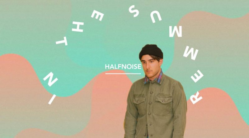 HalfNoise-In the Summer