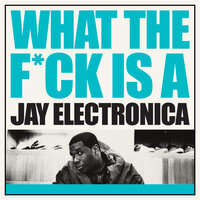 Jay Electronica - Extra Extra