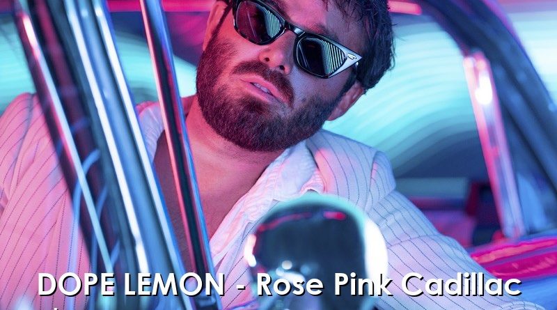 Dope Lemon - Rose Pink Cadillac