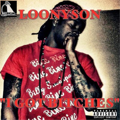 Loonyson - I Got Bitches
