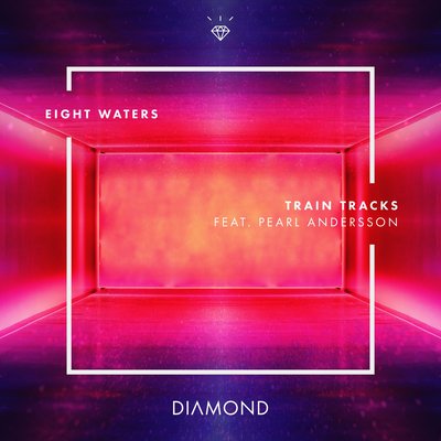 Eight Waters, Pearl Andersson - Train Tracks