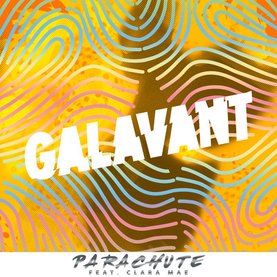 Galavant, Clara Mae - Parachute