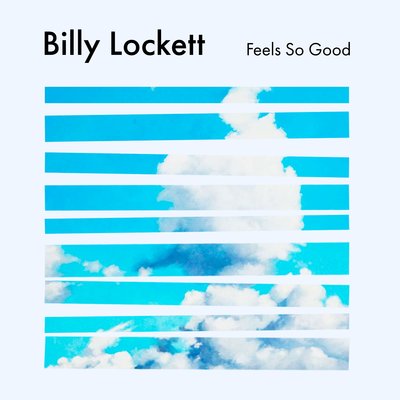 Billy Lockett - Feels So Good