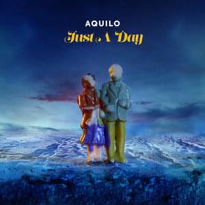 Aquilo - Just A Day