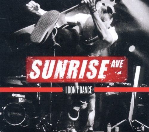 Sunrise Avenue - I Don´t Dance