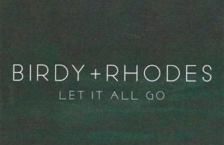 BIRDY, RHODES - Let It All Go