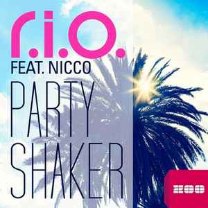 R.I.O., Nicco - Party Shaker