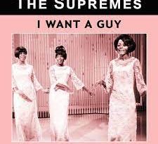 The Supremes - I Want A Guy