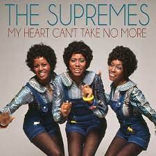 The Supremes - My Heart Can't Take It No More